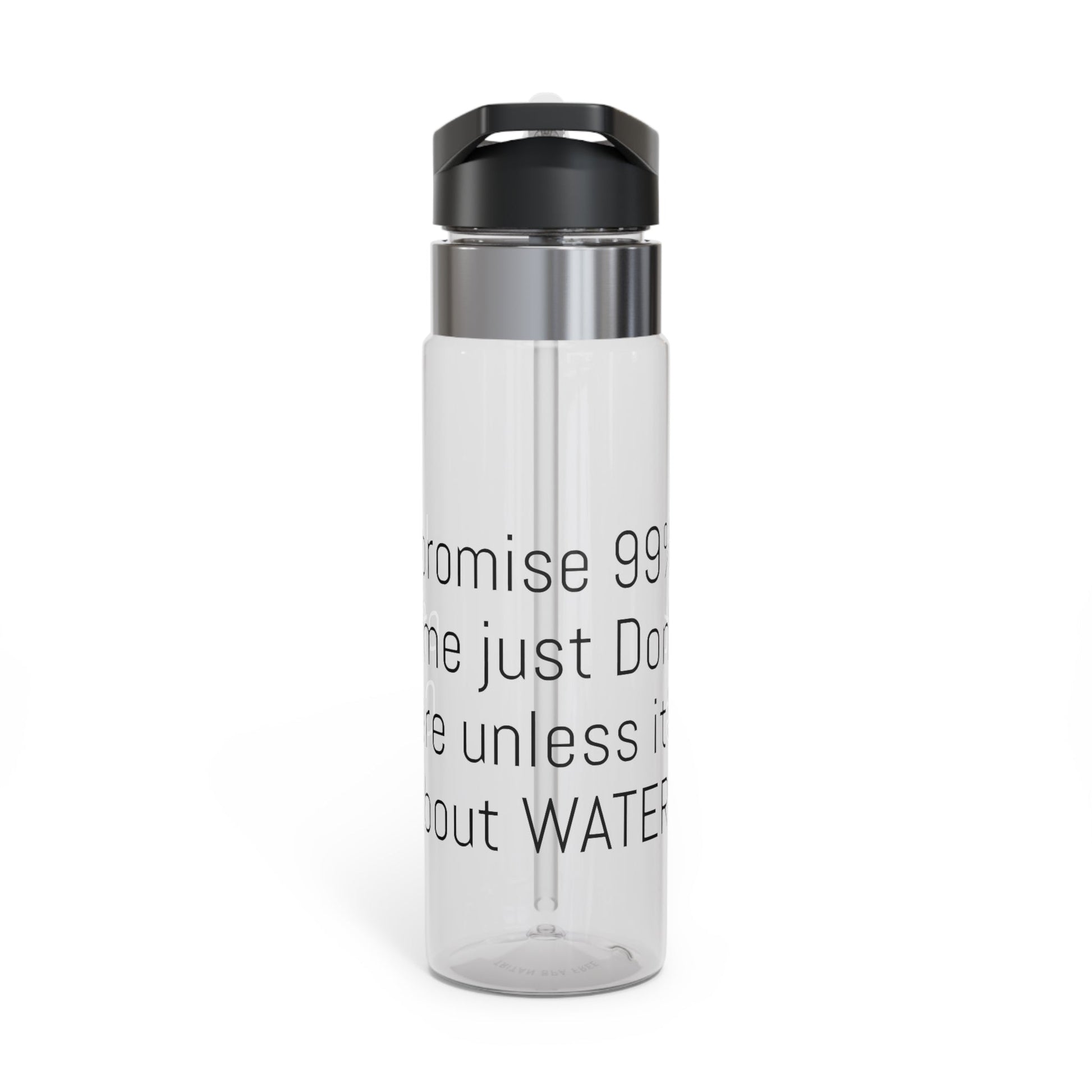If it Ain't Water I don't Care Kensington Tritan™ Sport Bottle, 20oz - T4x Quadruple Love